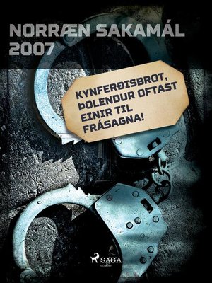 cover image of Kynferðisbrot, þolendur oftast einir til frásagna!